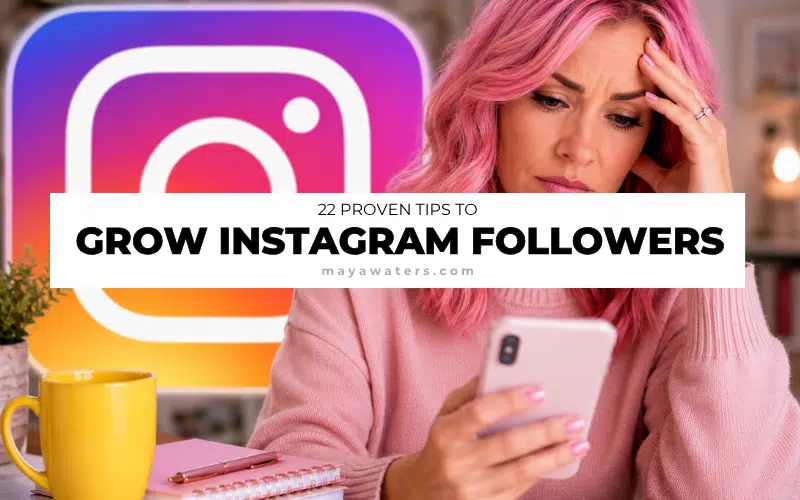 Woman using a smartphone beside the Instagram logo with text about 22 proven tips how to grow Instagram followers.
